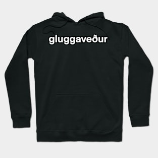 gluggaveður Hoodie